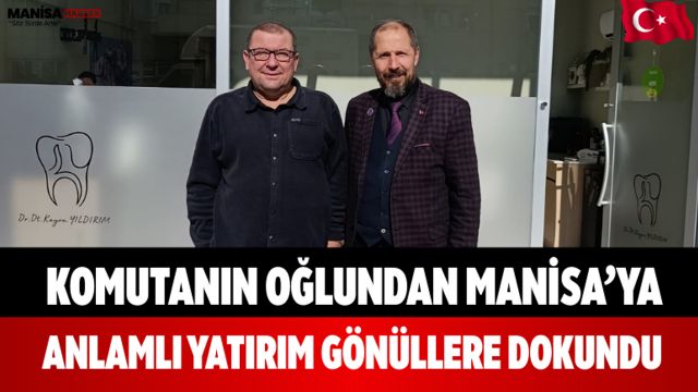 Komutanın Oğlundan Manisa’ya Anlamlı Yatırım Gönüllere Dokundu