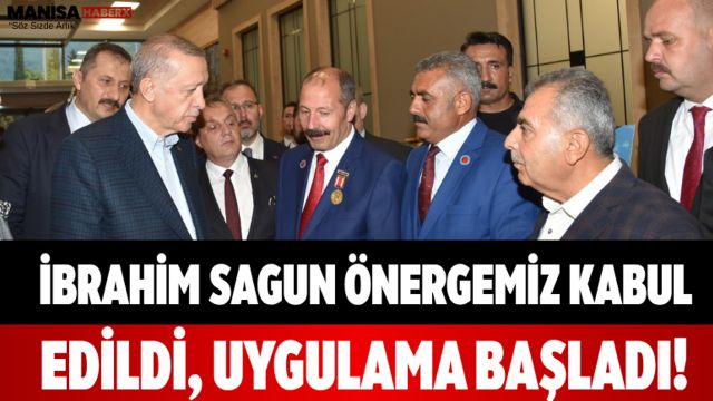 İbrahim Sagun Önergemiz Kabul Edildi, Uygulama Başladı!"
