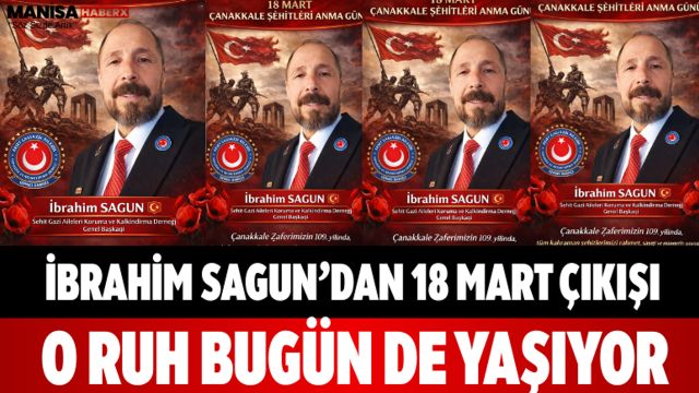 İbrahim Sagun’dan 18 Mart Çıkışı O Ruh Bugün de Yaşıyor