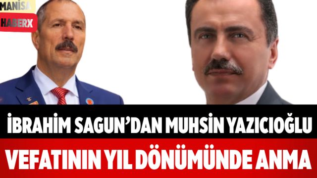 İbrahim Sagun’dan Muhsin Yazıcıoğlu Vefatının Yıl Dönümünde Anma