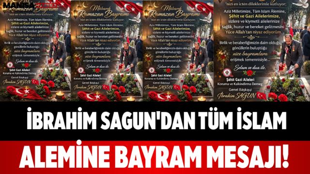 İbrahim Sağun'dan Tüm İslam Alemine Bayram Mesajı!