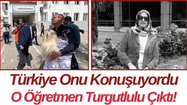 Türkiye Onu Konuşuyordu O Öğretmen Turgutlulu Çıktı!