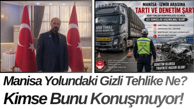 Manisa Yolundaki Gizli Tehlike Ne? Kimse Bunu Konuşmuyor!