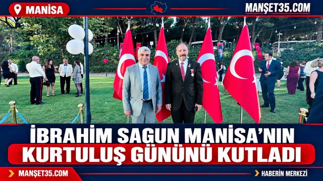 İbrahim Sagun Manisa’nın Kurtuluş Gününü Kutladı